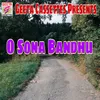 O Sona Bandhu