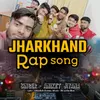 Jharkhand Rap Song