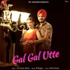 About Gal Gal Utte Song