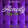 Honesty / Billy Mix Deep House Version