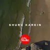 Shuru Karein