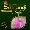 About Satrangi Safo Song