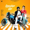 About Gangster Life Song