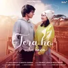 About Tera Ho Raha Hoon Song