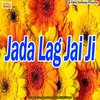 About Jada Lag Jai Ji Song