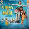 About China no maal Song