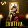 About Chutiya Song
