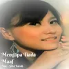 About Mengapa Tiada Maaf Song