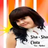 About Sisa Sisa Cinta Song