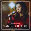 Tak Seperti Dia Acoustic