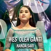 About Wes Oleh Ganti Song