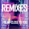 Close To You JackEL Remix