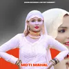 About Moti Mahal Song