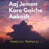 About Aaj Jemon Kore Gaiche Aakash Song