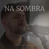 About Na Sombra Song