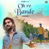 About Oh Re Bande Reprise Song