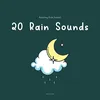 20 Rain Sounds, Pt. 1