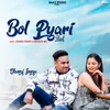 About Bol Pyari Bol Garhwali Song Song