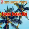 About Tomar Dakha Nai Song