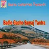 Badle Gache Samaj Tantra