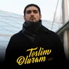 About Təslim Oluram Song