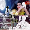 About Tu Mera Khuda Hai Song