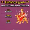 SRI KANAKADURGA SUPRABHATHAM