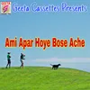 Ami Apar Hoye Bose Ache