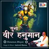 About Suno Veer Hanuman Song