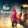 About Main Marjaniyaan Song