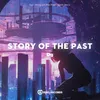 About Story Of The Past Song