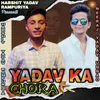Yadav Ka Chora