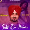 About Lakk De Hulare Song