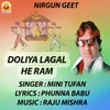 About DOLIYA LAGAL HE RAM Song