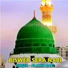 About BISWER SERA NABI Song