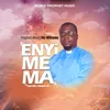 About Enyi Me Ma Song