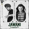About Jawani X3 Song