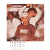 About Ayah From My Past, Pt. 2 Song