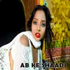 Ab Ke Shaadi