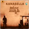 About Kanasella From "Arjuna Sanyasi" Song