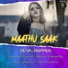 Maathu Saak {DI.Va.Rapper}