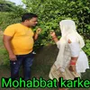 Mohabbat Karke