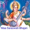 Maa Saraswati Bhajan