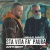 About Sta Vita Fa' Paura Song