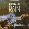 Aroma Of Rain