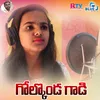 About Golkonda Gadi Song