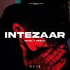 INTEZAAR