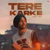 About Tere karke ( For you ) Song