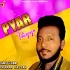 Pyar Paigeya