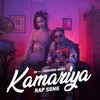 About Kamariya Rap Song Song